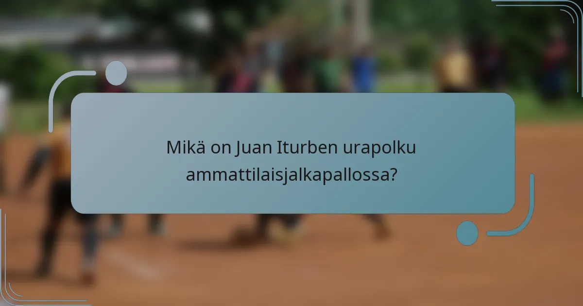 Mikä on Juan Iturben urapolku ammattilaisjalkapallossa?