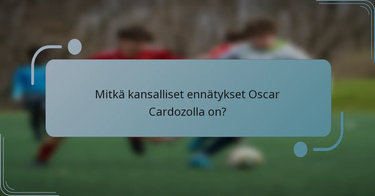 Mitkä kansalliset ennätykset Oscar Cardozolla on?